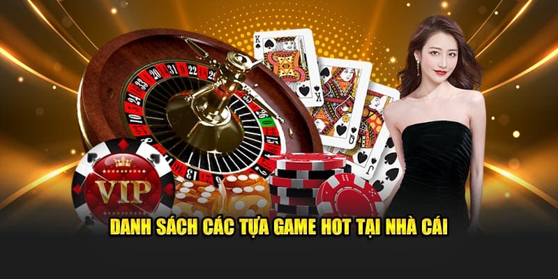 Tổng hợp danh sách tựa game 2025 hot tại nhà cái