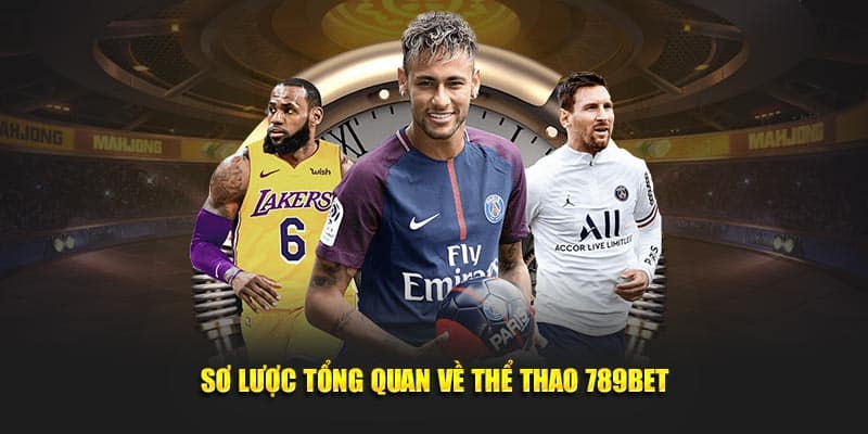 Sơ lược tổng quan về thể thao 789BET