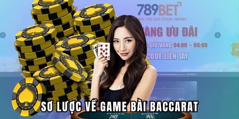 Sơ lược về game bài baccarat 